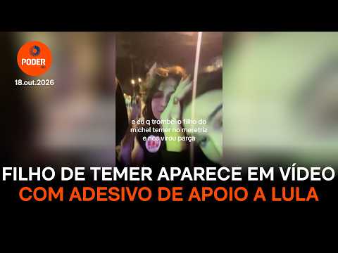 Filho de Michel Temer usa adesivo de Lula e gera repercussão